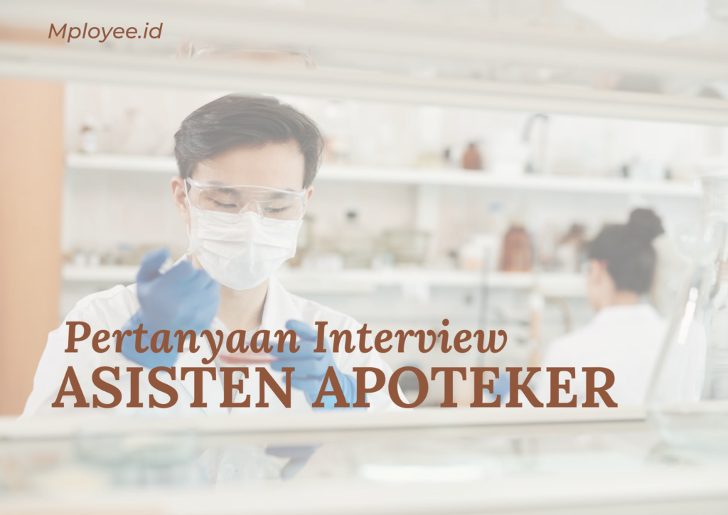 Pertanyaan interview asisten apoteker